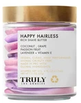 Truly Happy Hairless Shave Butter - Smooth Silky For Women New. Price: $24.99.